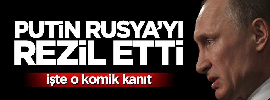 Rusya'yı dünyaya rezil eden 'kanıt'