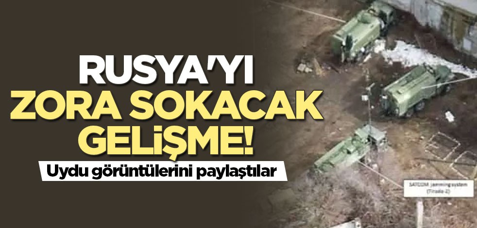 Rusya'yı zora sokacak gelişme! Uydu görüntülerini paylaştılar