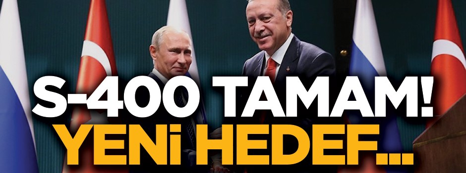 S-400'den sonra iki ülkenin yeni hedefi ticaret hacmini geliştirmek