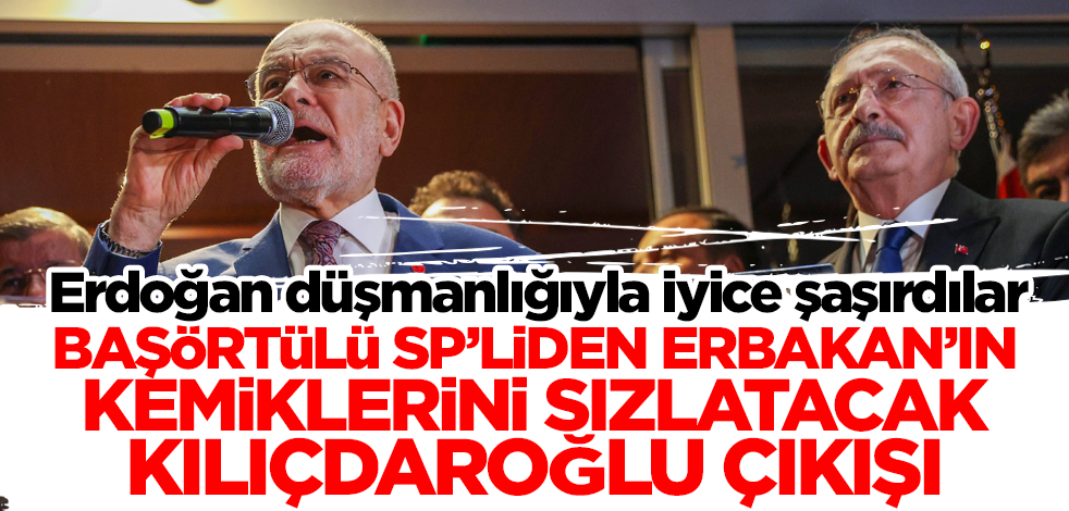 Saadet Partililer iyice şaşırdı! Başörtülü Erdoğan'dan başörtüsüne 'bez parçası' diyen Kılıçdaroğlu'na 'mücahid' yakıştırması!