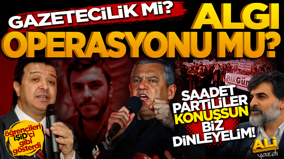 Saadet Partililer konuşsun biz dinleyelim! 