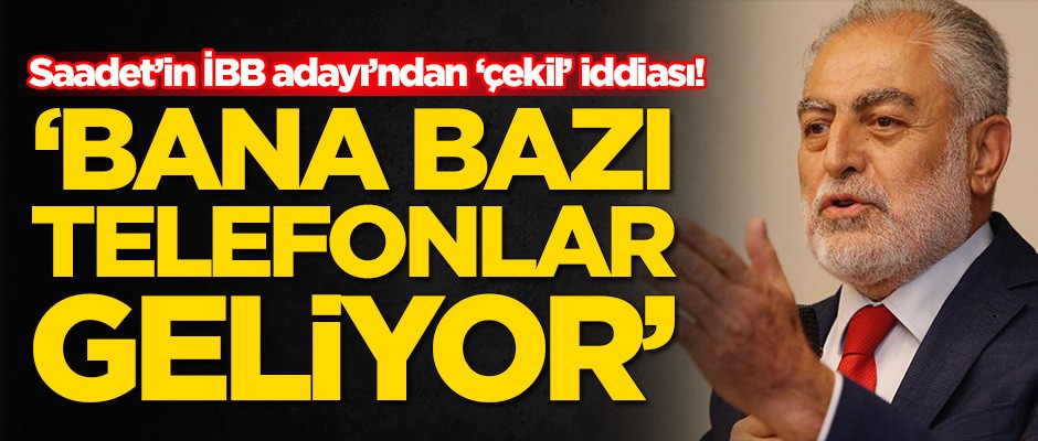 Saadet'in İBB adayı Necdet Gökçınar'dan flaş iddia: Bazı telefonlar alıyorum