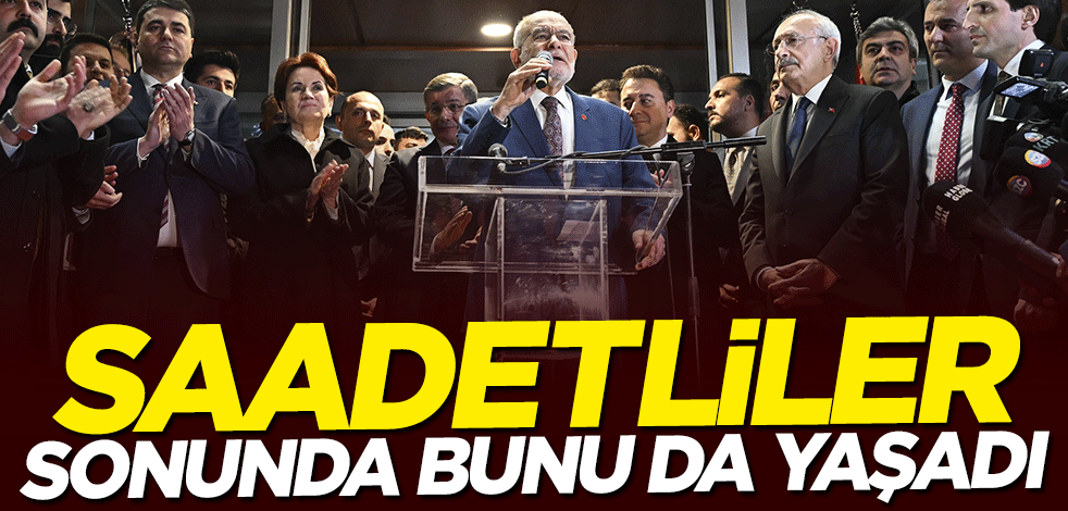 Saadetliler sonunda bunu da gördü