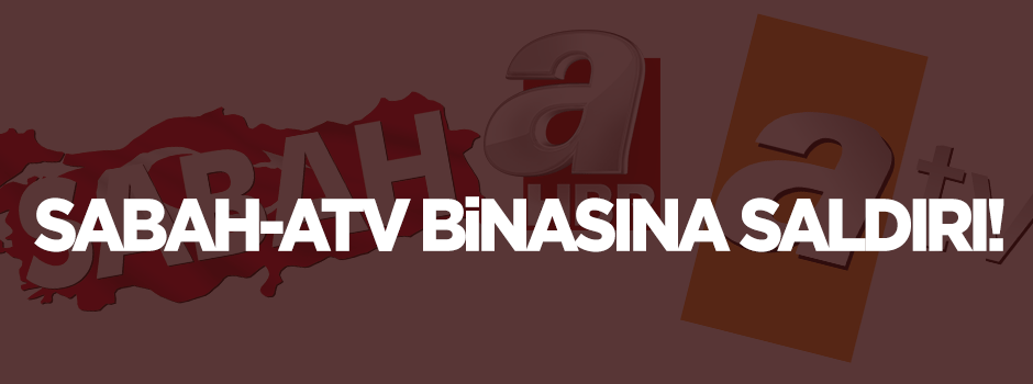 Sabah - ATV binasına saldırı!