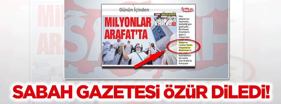 Sabah gazetesi o yazı için özür diledi