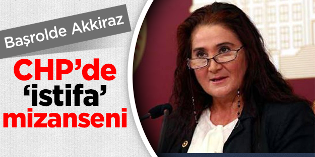 Sabahat Akkiraz'dan 'istifa' şovu