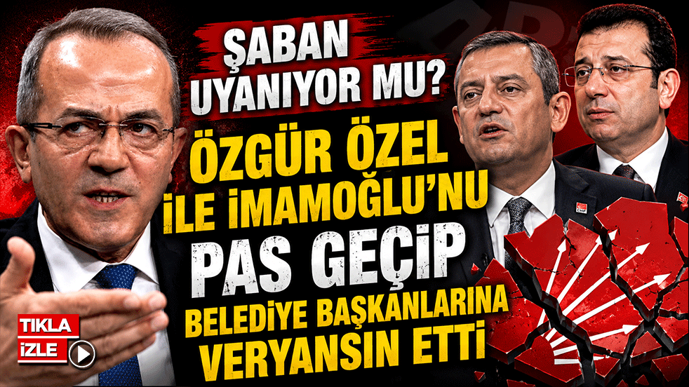 Şaban uyanıyor mu? Özgür Özel ile İmamoğlu'nu pas geçip belediye başkanlarına veryansın etti