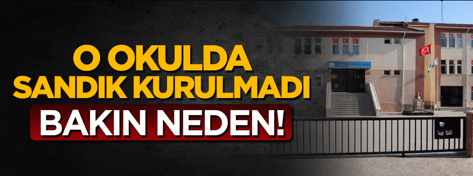 ’Sabıkalı okul’da oy kullanılmıyor