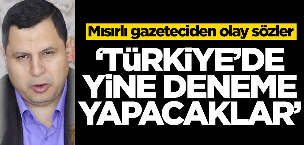 Sabır Meşhur sinsi planı paylaştı: Türkiye'de yine deneyecekler
