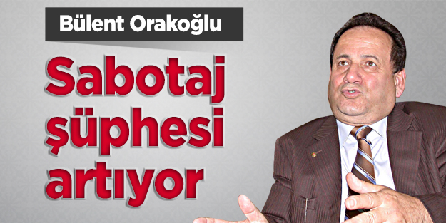 Sabotaj şüphesi artıyor