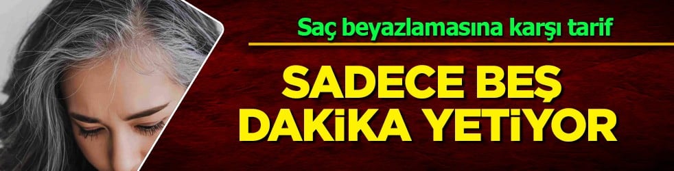  Saç beyazlamasına karşı B-12 besleyici, dengeli tarif... Dikkat: sadece 5 dakikada beyaz saç artık kalmayacak