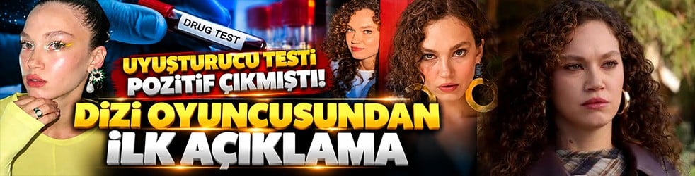 Saç örneğinde pozitif bulgu çıkmıştı! Dizi oyuncusundan ilk açıklama