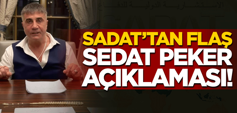 SADAT'tan flaş Sedat Peker açıklaması!