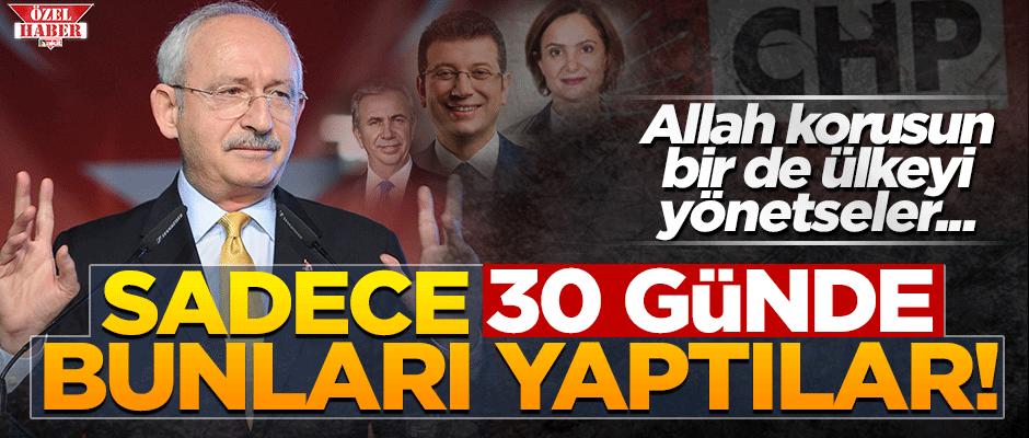 Sadece 30 günde bunları yaptılar! Bir de ülkeyi yönetseler...
