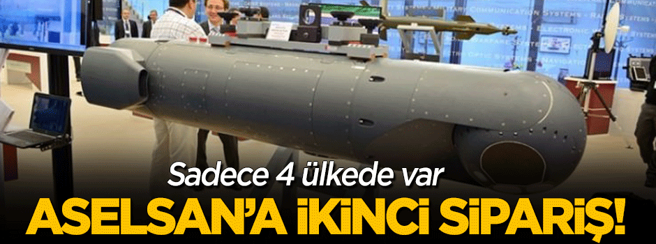 Sadece 4 ülke yapabiliyor... ASELSAN'a ikinci sipariş geldi!
