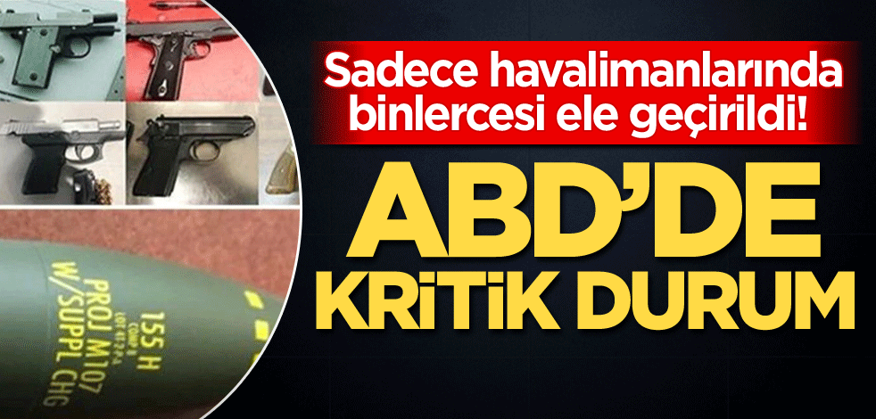 Sadece havalimanlarında binlercesi ele geçirildi! ABD'de kritik durum