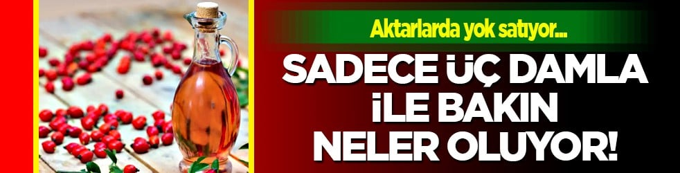 Sadece üç damla ile... Raflardaki gizli şifacı: Aktarlarda yok satıyor
