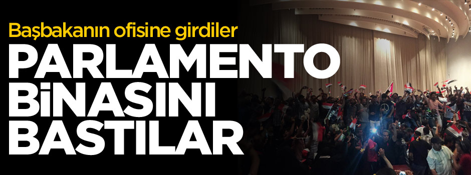 Sadr yanlıları parlamento binasını bastı