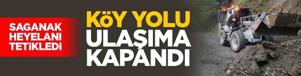 Sağanak heyelanı tetikledi: Köy yolu ulaşıma kapandı