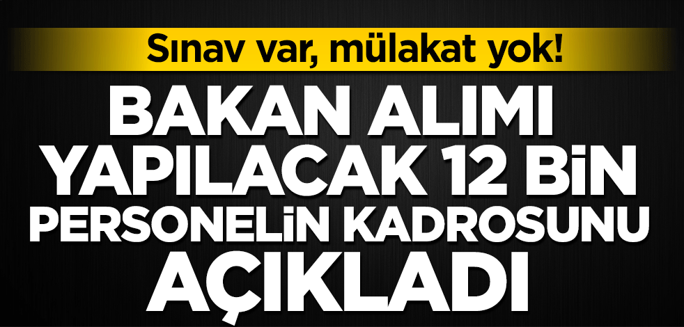 Sağlık Bakanı duyurdu! Alımı yapılacak 12 bin personelin kadrosu belli oldu