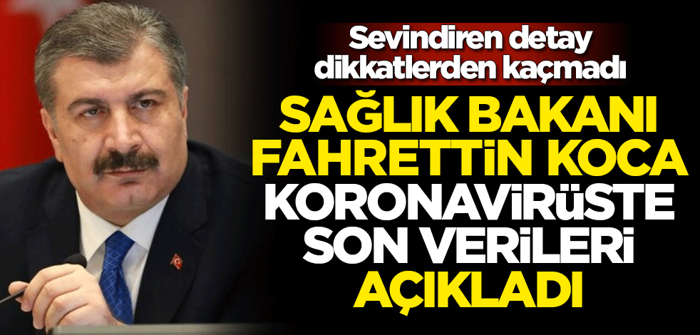 Sağlık Bakanı Fahrettin Koca 29 Nisan koronavirüs verilerini açıkladı