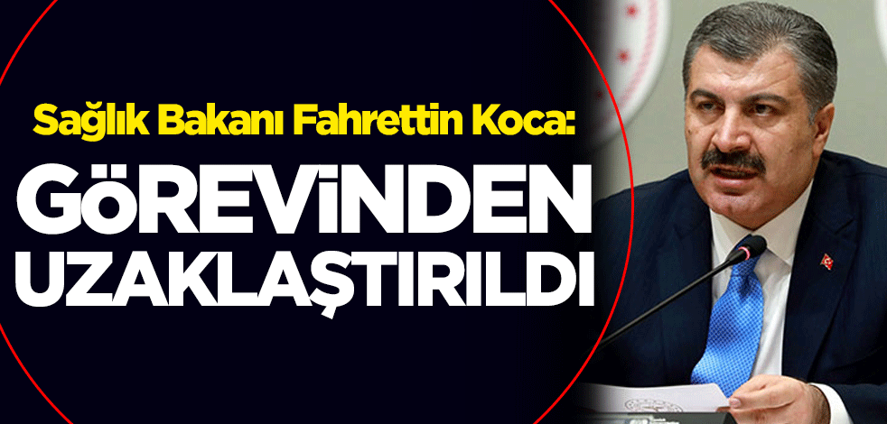 Sağlık Bakanı Fahrettin Koca: Antalya Kumluca Devlet Hastanesi Başhekimi Ayşegül Alkan görevinden uzaklaştırıldı