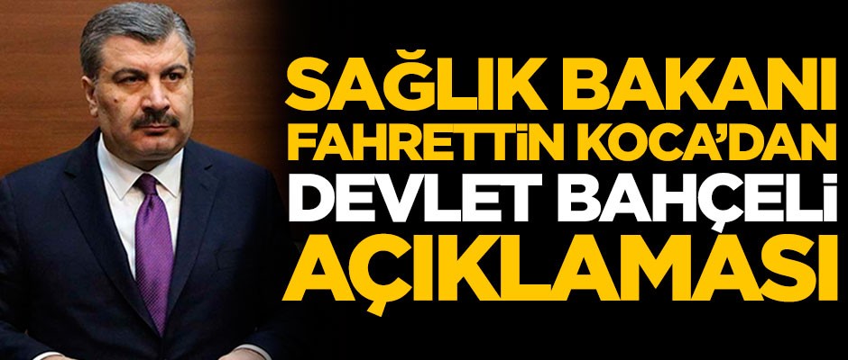 Sağlık Bakanı Fahrettin Koca'dan Devlet Bahçeli'nin sağlık durumuyla ilgili açıklama