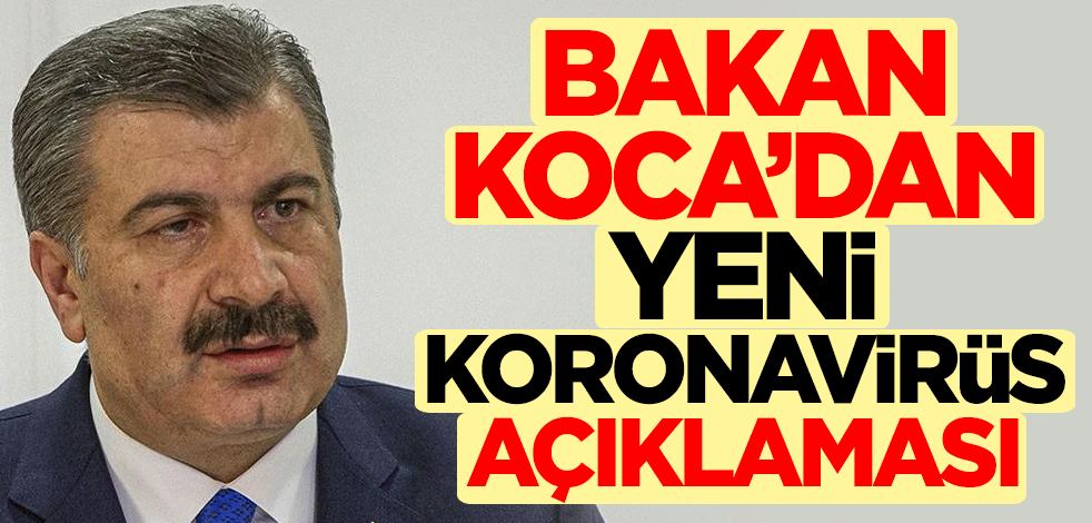 Sağlık Bakanı Fahrettin Koca'dan koronavirüsteki mutasyonla ilgili açıklama