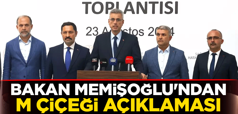 Sağlık Bakanı Kemal Memişoğlu'ndan M çiçeği açıklaması