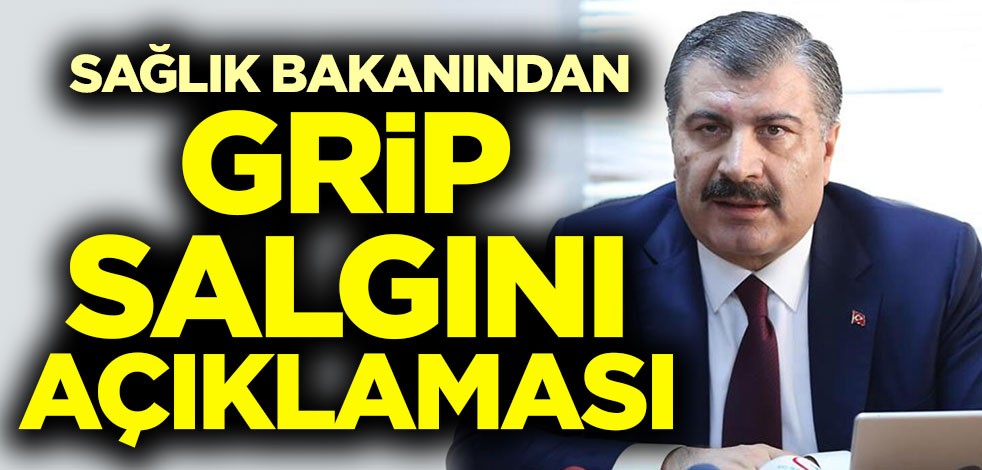 Sağlık Bakanından grip salgını açıklaması