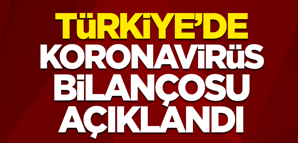 Sağlık Bakanlığı açıkladı: İşte 19 Ocak'a ait Türkiye'nin koronavirüs tablosu