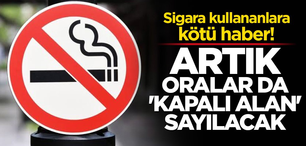 Sağlık Bakanlığı duyurdu: Artık o alanlar da "kapalı alan" olacak