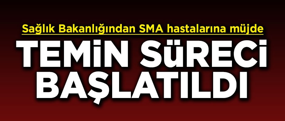 Sağlık Bakanlığından SMA hastalarına müjdeli haber! Süreç başlatıldı