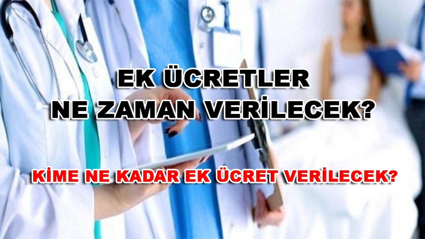 Sağlık çalışanlarına ek ödeme ne zaman verilecek?