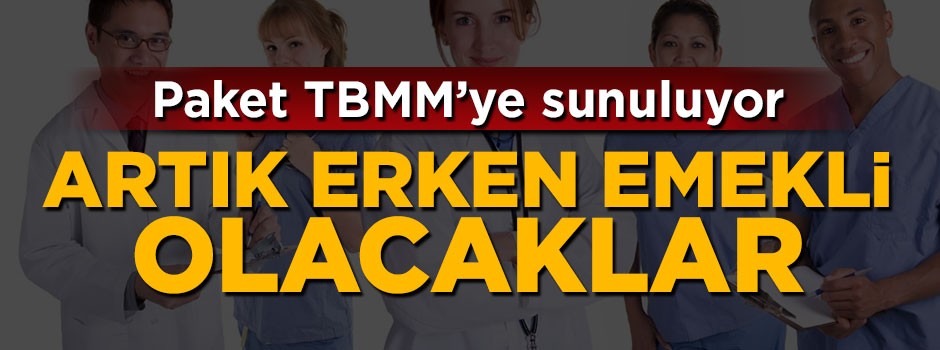 Sağlık çalışanlarına erken emeklilik fırsatı