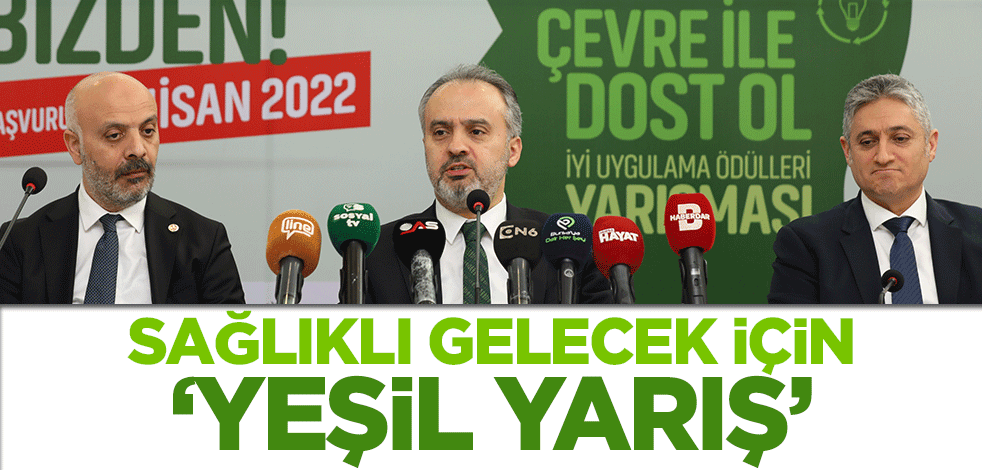 Sağlıklı gelecek için ‘yeşil yarış’