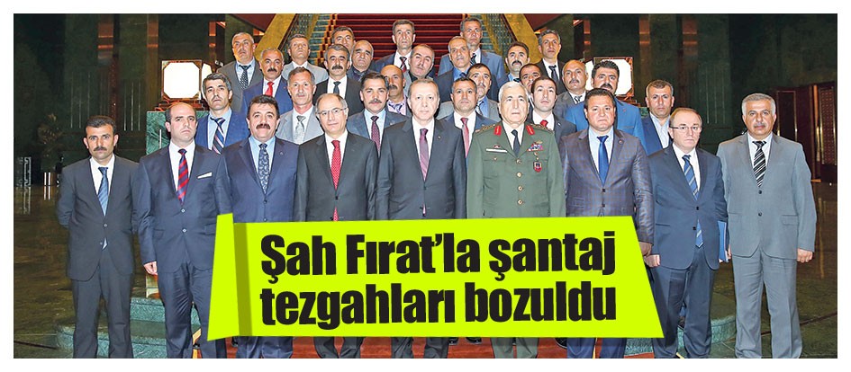 Şah Fırat’la şantaj tezgahları bozuldu