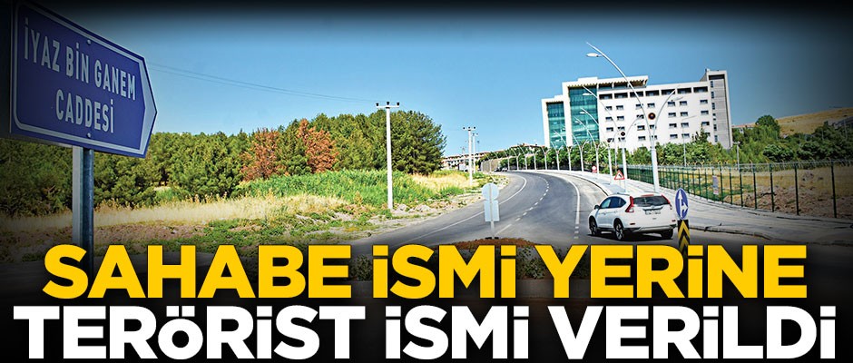 Sahabe ismi yerine terörist ismi verildi