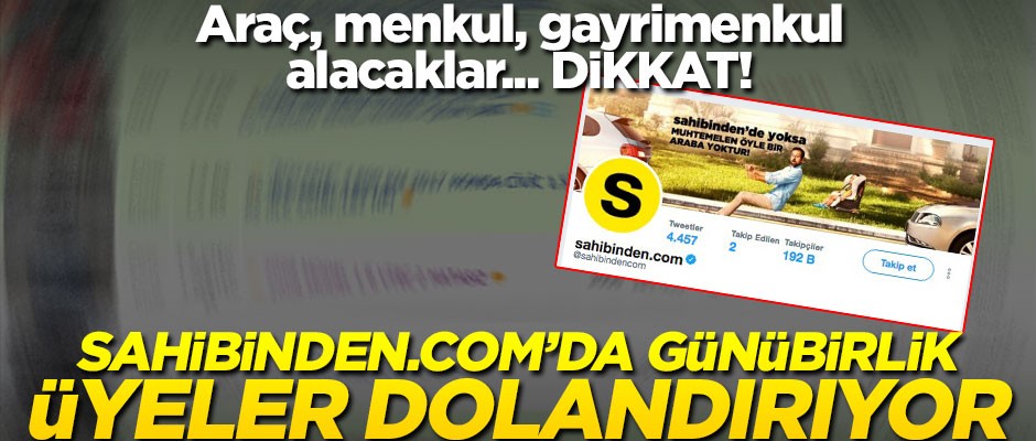 Sahibinden.com'da günübirlik üyeler dolandırılıyor