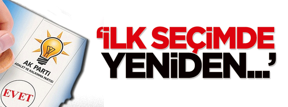 Şahin: İlk seçimde yeniden tek başına iktidarı yakalayacağız