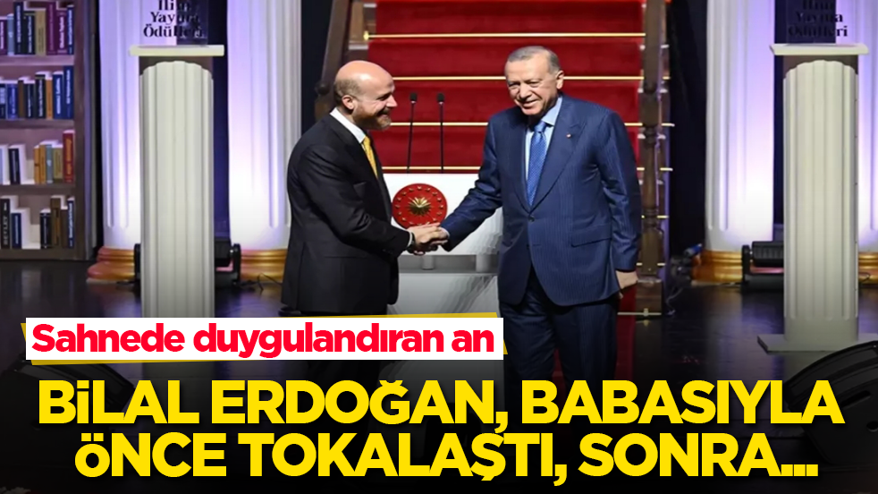 Sahnede duygulandıran an! Bilal Erdoğan, babasıyla önce tokalaştı, sonra...