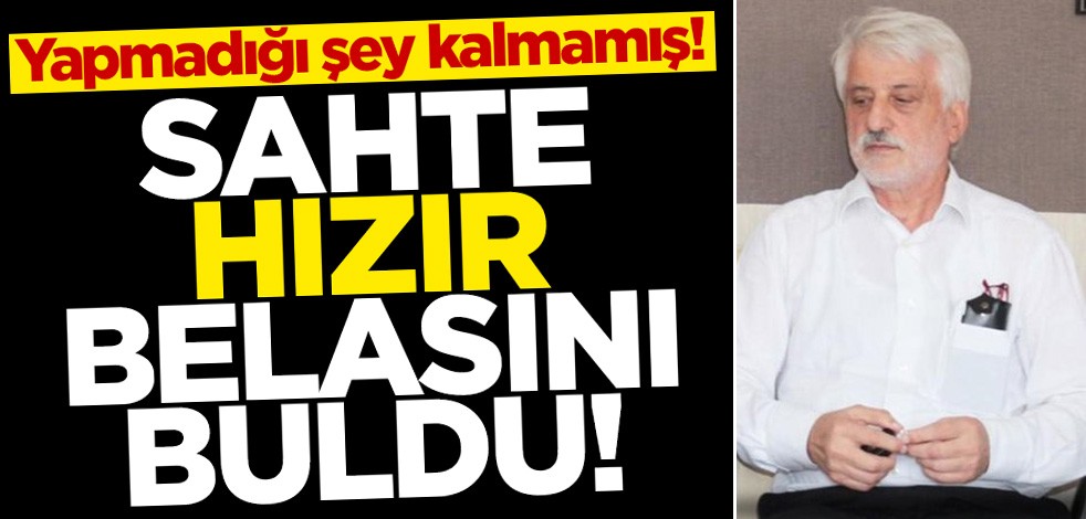 Sahte 'Hızır' Şaban Özdil'in 2 yıldan 7 yıla kadar hapsi istendi!