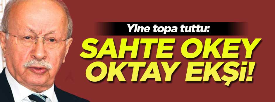Sahte okey Oktay Ekşi'ye yeni gönderme!