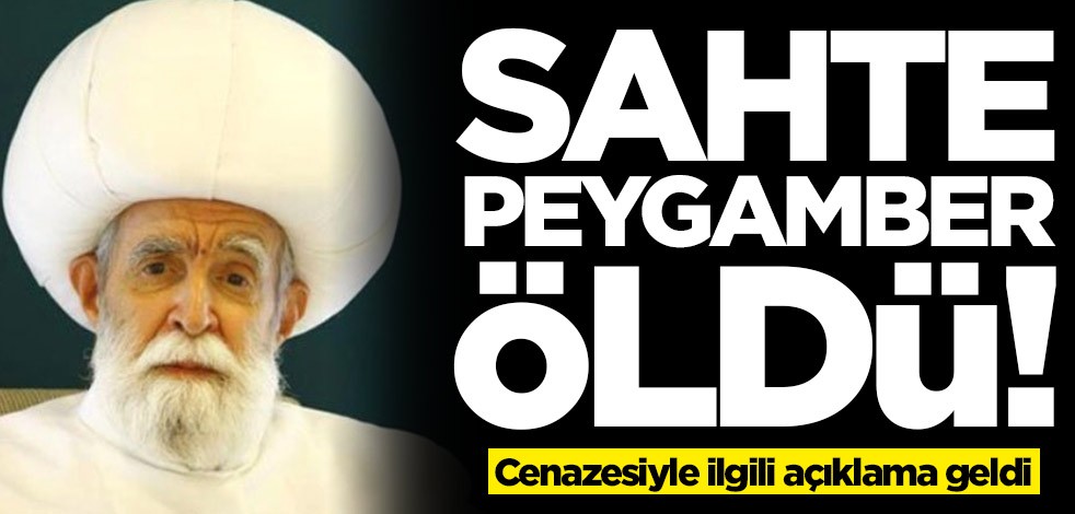 Sahte peygamber İskender Evrenesoğlu öldü! Cenazesiyle ilgili açıklama geldi