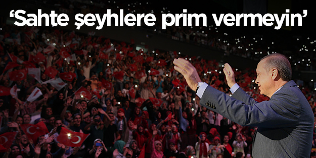‘Sahte şeyhlere prim vermeyin’