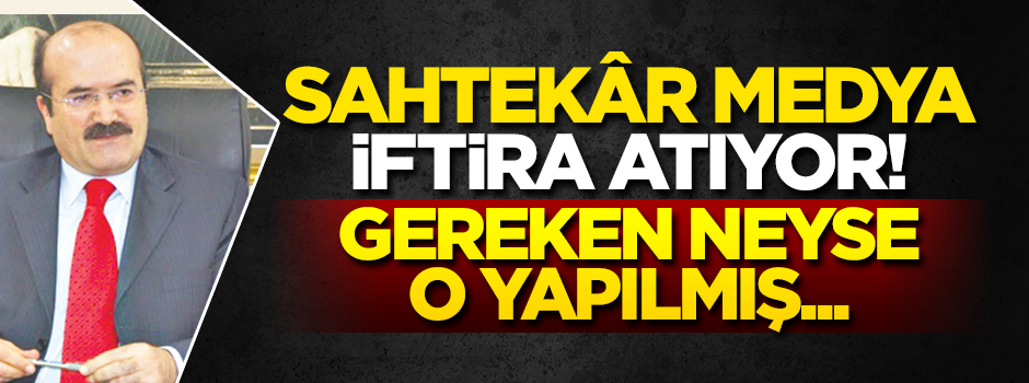 Gereken neyse O YAPILMIŞ