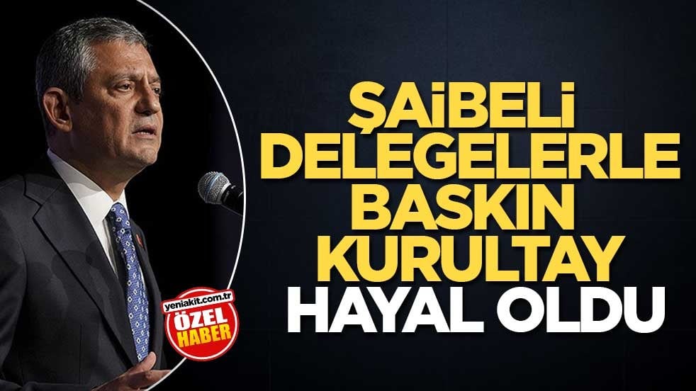 Şaibeli delegelerle baskın kurultay hayal oldu