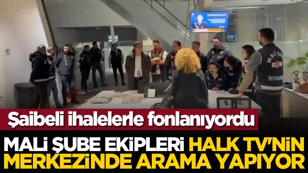 Şaibeli ihalelerle fonlanıyordu: Mali şube ekipleri Halk TV'nin merkezinde arama yapıyor
