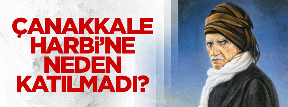 Said Nursi Çanakkale harbine neden katılamadı?