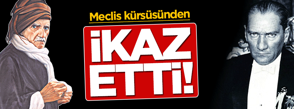 Said Nursi, Mustafa Kemal'i meclis kürsüsünden ikaz etti